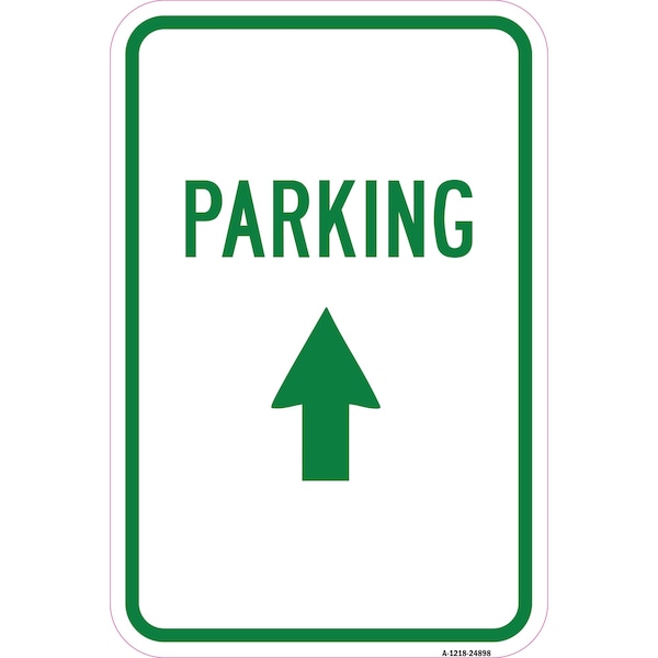 Signmission Parking With Up Arrow, Heavy-Gauge Aluminum Rust Proof Parking Sign, 12" x 18", A-1218-24898 A-1218-24898 - main